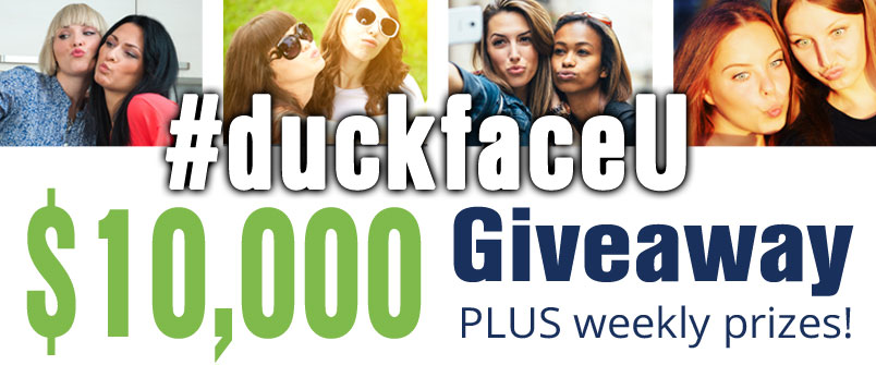 #duckfaceU $10,000 giveaway
